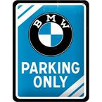 Blechschild BMW "Parking Only" Maße: 15x20cm